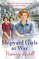 Shipyard Girls at War | Nancy Revell