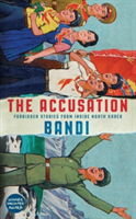 The Accusation | Bandi