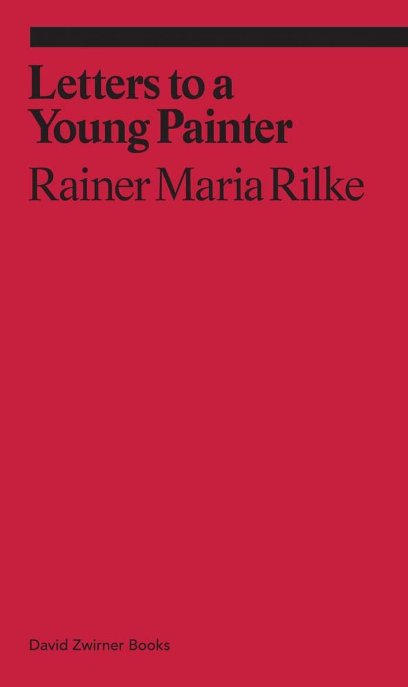 Letters to a Very Young Painter | Rainer Maria Rilke