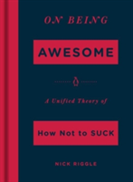 On Being Awesome | Nick Riggle