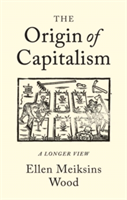 The Origin of Capitalism | Ellen Meiksins Wood