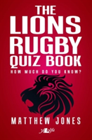 Lions Rugby Quiz Book, The | Matthew Jones