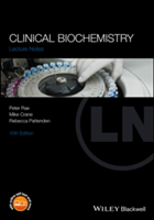 Lecture Notes Clinical Biochemistry | Peter Rae, Mike Crane, Rebecca Pattenden