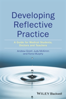 Developing Reflective Practice | Andy Grant, Judy McKimm, Fiona Murphy