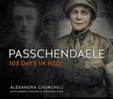 Passchendaele | Alexandra Churchill