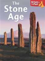 Britain in the Past: Stone Age | Moira Butterfield