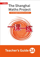 The Shanghai Maths Project Teacher\'s Guide Year 3A | Laura Clarke, Caroline Clissold, Linda Glithro, Cherri Moseley, Paul Wrangles