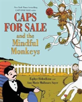 Caps for Sale and the Mindful Monkeys | Esphyr Slobodkina