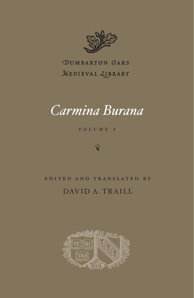 Carmina Burana, Volume I | David A. Traill