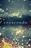 Crescendo | Amy E. Weiss