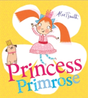 Princess Primrose | Alex T. Smith