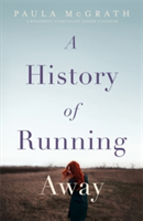 A History of Running Away | Paula McGrath