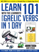 Learn 101 Scottish Gaelic Verbs in 1 Day with the Learnbots | Rory Ryder
