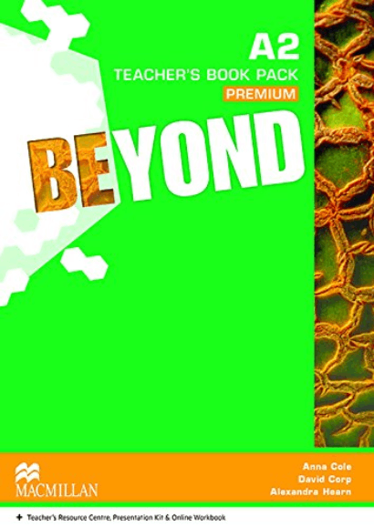 Beyond A2 Teacher\'s Book Premium Pack | Anna Cole, David Corp, Alexandra Hearn