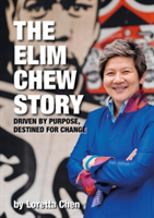 The Elim Chew Story | Loretta Chen