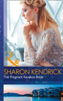 The Pregnant Kavakos Bride | Sharon Kendrick