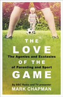 The Love of the Game | Mark Chapman