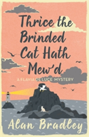 Thrice the Brinded Cat Hath Mew\'d | Alan Bradley