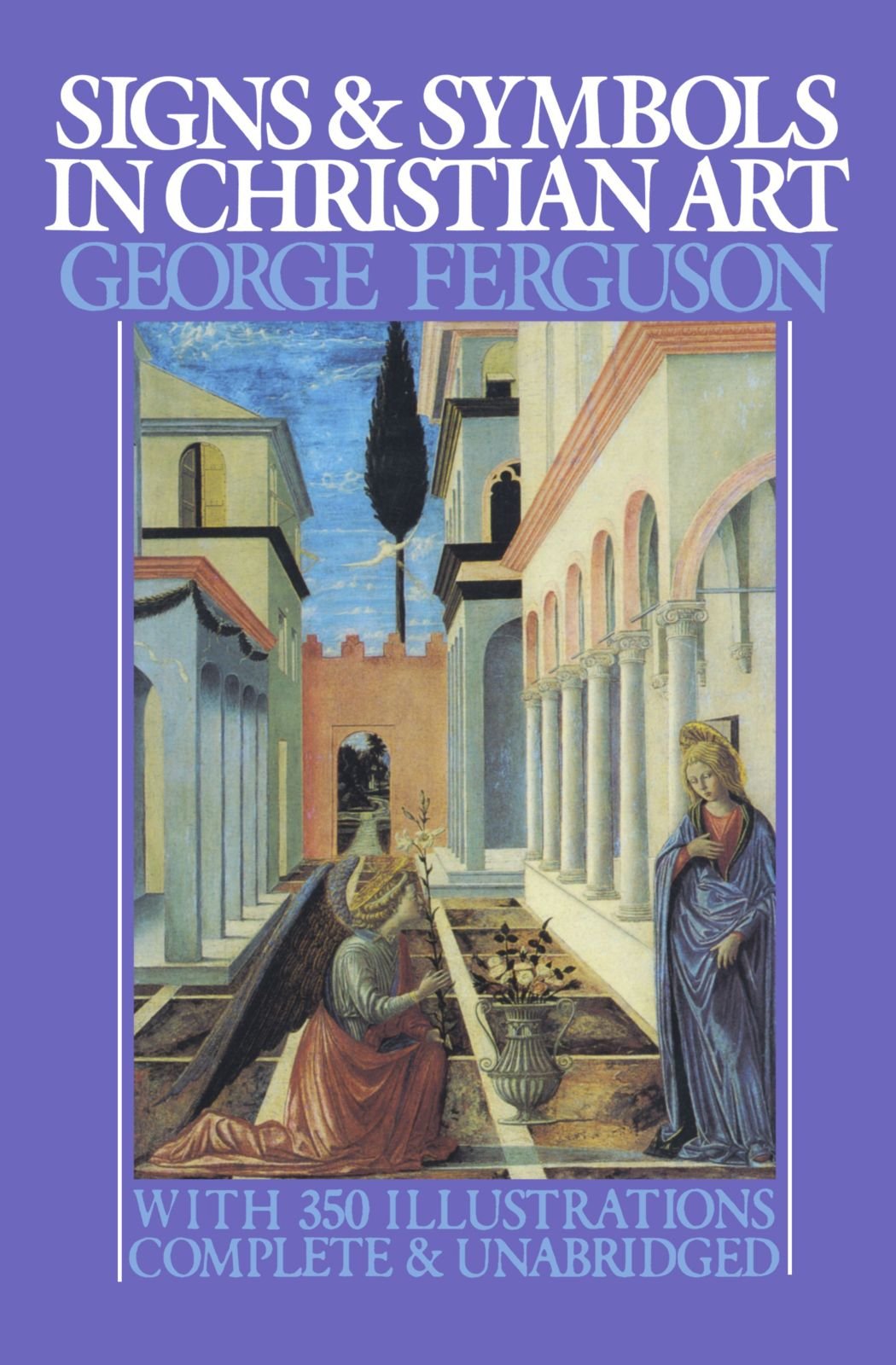 Vezi detalii pentru Signs and Symbols in Christian Art | George Ferguson