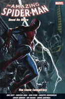 Amazing Spider-man Worldwide Vol. 5: The Clone Conspiracy | Dan Slott