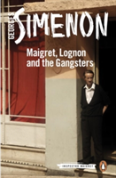 Maigret, Lognon and the Gangsters | Georges Simenon