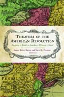 Theaters of the American Revolution | James Kirby Martin, David L. Preston