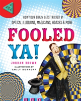 Fooled Ya! | Jordan D. Brown