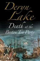 Death at the Boston Tea Party | Deryn Lake