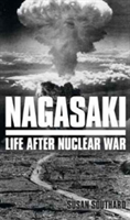 Nagasaki | Susan Southard