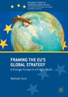 Framing the EU Global Strategy | Nathalie Tocci