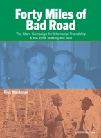 Forty Miles Of Bad Road | Rick Blackman