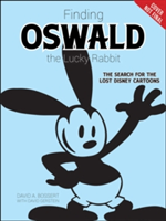Oswald The Lucky Rabbit | David A. Bossert, David Gerstein