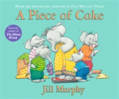 A Piece of Cake | Jill Murphy