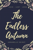 The Endless Autumn | Annabelle Knight