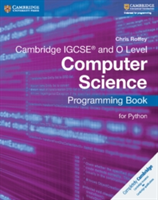 Cambridge IGCSE (R) and O Level Computer Science Programming Book for Python | Chris Roffey