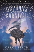 Orphans of the Carnival | Carol Birch