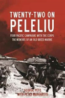 Twenty-Two on Peleliu | George Peto, Peter Margaritis