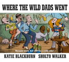 Where the Wild Dads Went | Katie Blackburn
