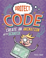 Project Code: Create An Animation with Scratch | Kevin Wood