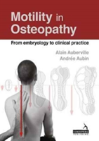 Motility in Osteopathy | Alain Auberville, Andree Aubin