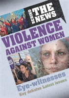 Behind the News: Violence Against Women | Emma Marriott