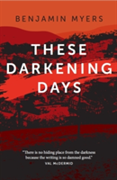 These Darkening Days | Benjamin Myers