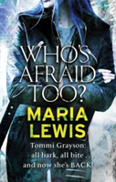 Who\'s Afraid Too? | Maria Lewis