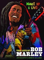 Bob Marley Graphic Novel | Jim McCarthy, Gerry Kissell