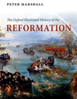 Vezi detalii pentru The Oxford Illustrated History of the Reformation | 
