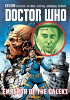 Doctor Who: Emperor Of The Daleks | Dan Abnett, Paul Cornell, Scott Gray