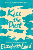 Kiss the Dust | Elizabeth Laird