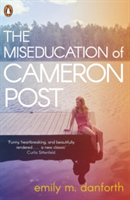 The Miseducation of Cameron Post | Emily M. Danforth