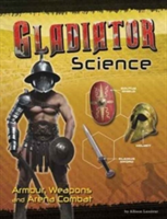 Gladiator Science | Allison Lassieur