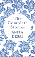 The Complete Stories | Anita Desai